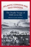 Atlantic Convoys and Nazi Raiders