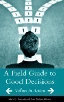 Field Guide to Good Decisions