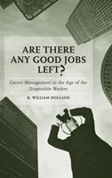 Are There Any Good Jobs Left?