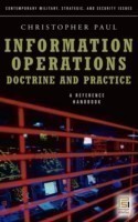 Information Operations—Doctrine and Practice