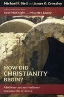 How Did Christianity Begin?