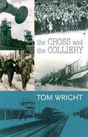 Cross and the Colliery