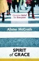 Christian Belief for Everyone: The Spirit of Grace