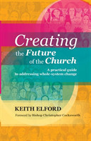 Creating the Future of the Church