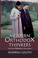 Modern Orthodox Thinkers. From the Philokalia to the Present