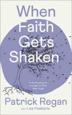When Faith Gets Shaken: Third Edition