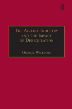 Airline Industry and the Impact of Deregulation