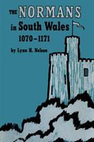 Normans in South Wales, 1070–1171