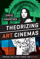 Theorizing Art Cinemas