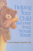 Helping Your Child Recover from Sexual Abuse