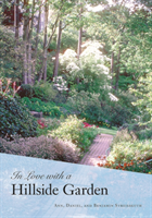 In Love with a Hillside Garden