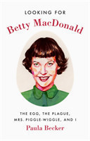 Looking for Betty MacDonald