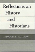 Reflections on History and Historians