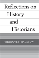 Reflections on History and Historians