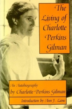 Living of Charlotte Perkins Gilman