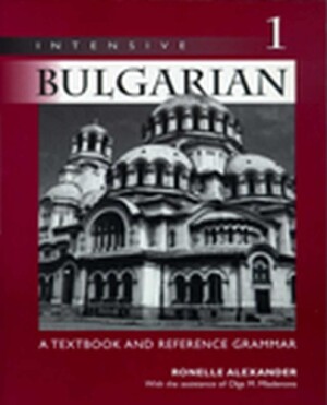 Intensive Bulgarian, Volume 1