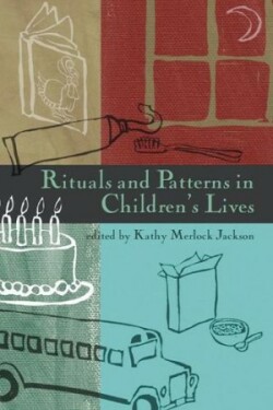 Rituals and Patterns in Children's Lives