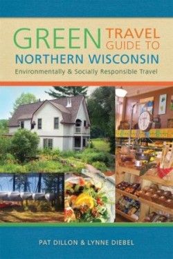 Green Travel Guide to Northern Wisconsin