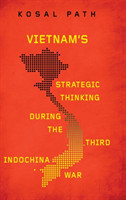 Vietnam's Strategic Thinking during the Third Indochina War