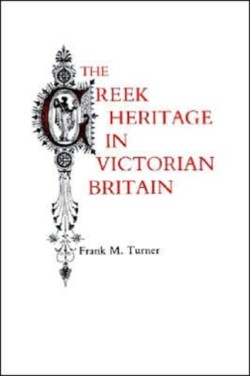 Greek Heritage in Victorian Britain