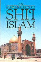 An Introduction to Shi`i Islam: The History and Doctrines of Twelver Shi`ism