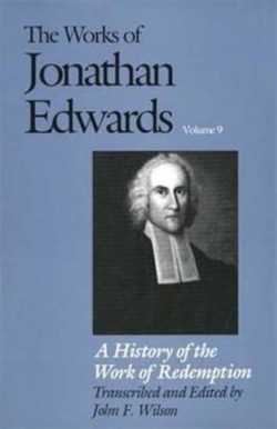 Works of Jonathan Edwards, Vol. 9