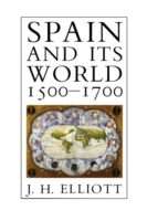 Spain and Its World, 1500-1700