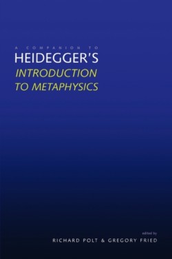Companion to Heidegger's "Introduction to Metaphysics"