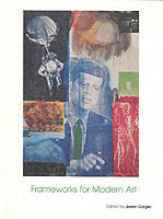 Frameworks for Modern Art