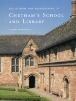 History and Architecture of Chetham’s School and Library