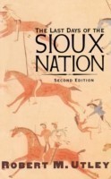 Last Days of the Sioux Nation