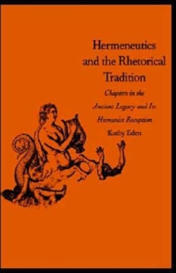 Hermeneutics and the Rhetorical Tradition