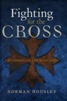 Fighting for the Cross