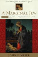 Marginal Jew: Rethinking the Historical Jesus, Volume I