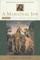 Marginal Jew: Rethinking the Historical Jesus, Volume II