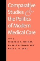 Comparative Studies and the Politics of Modern Medical Care