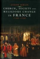 Church, Society, and Religious Change in France, 1580-1730