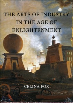 Arts of Industry in the Age of Enlightenment
