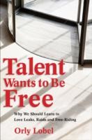 Talent Wants to Be Free