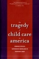 Tragedy of Child Care in America