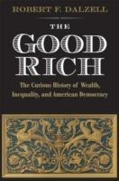 Good Rich and What They Cost Us