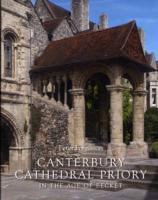 Canterbury Cathedral Priory in the Age of Becket