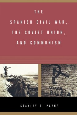 Spanish Civil War, the Soviet Union, and Communism