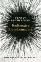 Radioactive Transformations