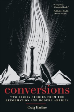 Conversation-Two Family Stories from Reformation and Modern America