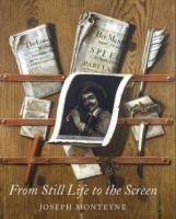 From Still Life to the Screen