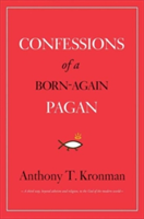 Confessions of a Born-Again Pagan