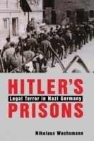 Hitler’s Prisons