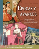 Epocas y avances [Student Text] Lengua en su contexto cultural: With Online Media