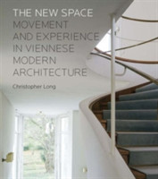 The New Space Movement and Experience in Viennese Modern Architecture /SUB/